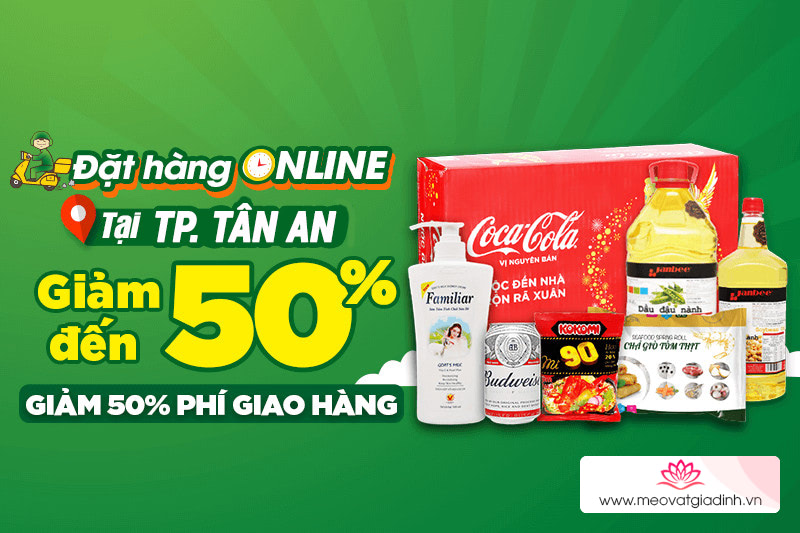 Mẹo vặt Gia đình Online sắp có mặt tại TP. Tân An, đặt mua online giảm đến 50%