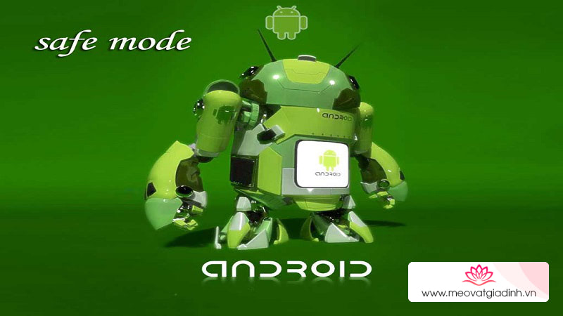 4 chế độ trên Android giúp sử dụng máy tốt hơn mà ‘có thể bạn chưa biết’