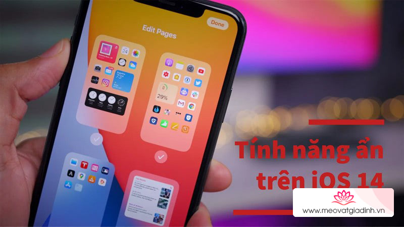 Thật bật ngờ nếu bạn biết các tính năng ẩn mà rất hay này trên iOS 14