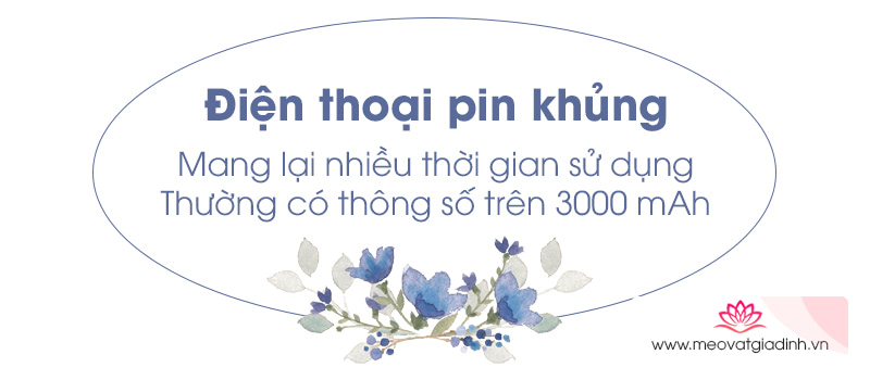 Điện thoại pin khủng là gì