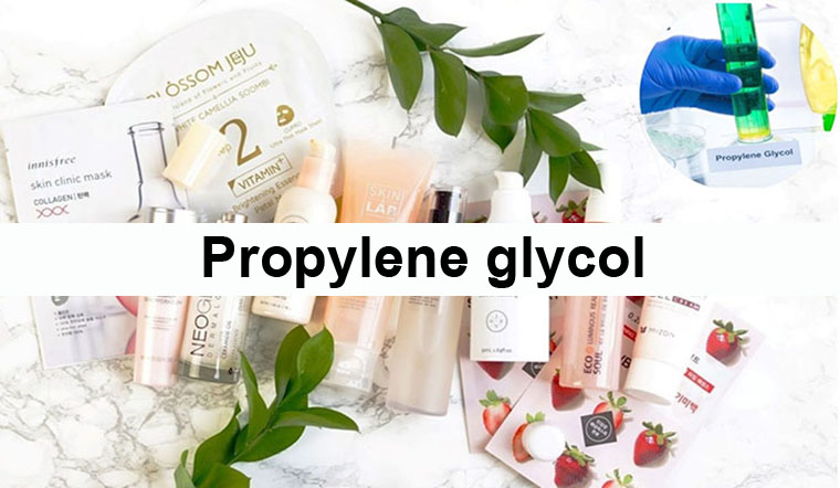 Propylene Glycol trong mỹ phẩm là gì? Có tác dụng ra sao?
