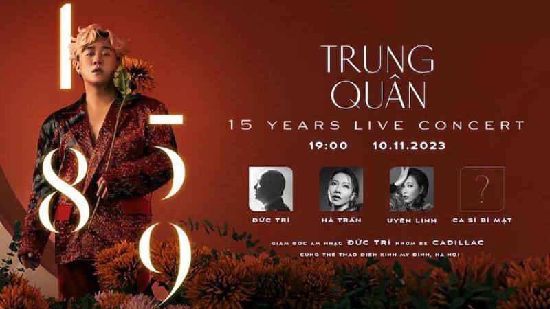 Concert “1589: Trung Quân – 15 Years Live Concert”